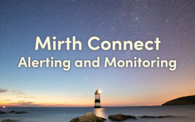 Complete Guide to Mirth Connect Alerting and Monitoring