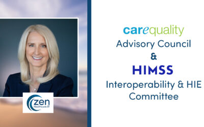 Zen Healthcare IT President Marilee Benson Selected for Carequality & HIMSS Interoperability Committees